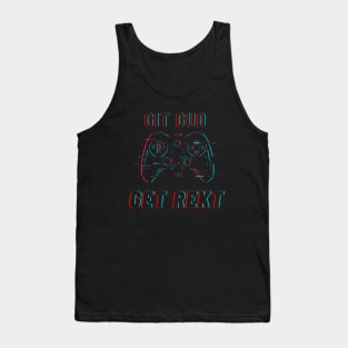 Get Good or Get Rekt Tank Top